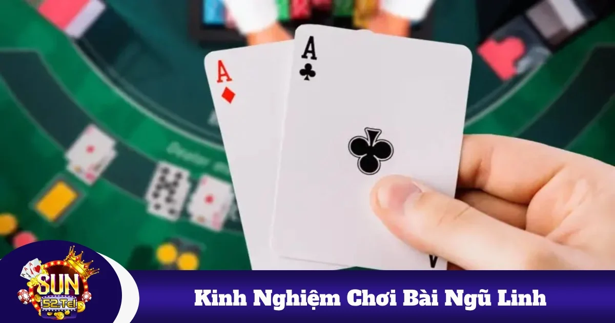 kinh nghiem choi bai ngu linh 5 - Kinh Nghiệm Chơi Bài Ngũ Linh Sun52 – Bí Kíp Quản Lý Vốn