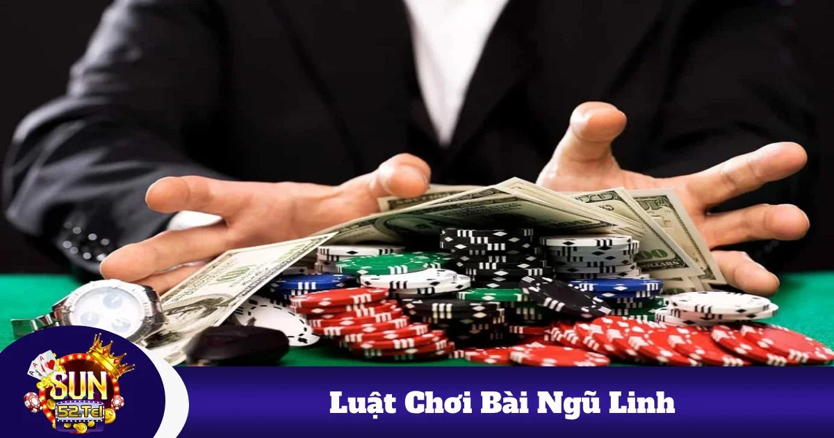 luat choi bai ngu linh 5 - Luật Chơi Bài Ngũ Linh Sun52: Những Điều Người Mới Cần Biết